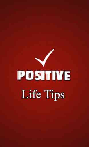 Positive Life Tips 1