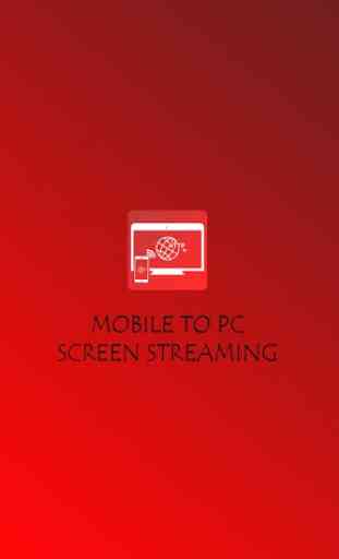 Mobile to PC Screen Mirroring/Sharing 1